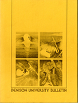 Denison University Bulletin, A College of Liberal Arts and Sciences Founded in 1831, 144th Academic Year - 1974-75