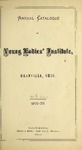 Annual Catalogue of the Young Ladies Institute 1871-1872